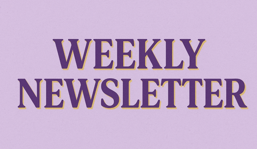  Weekly Newsletter